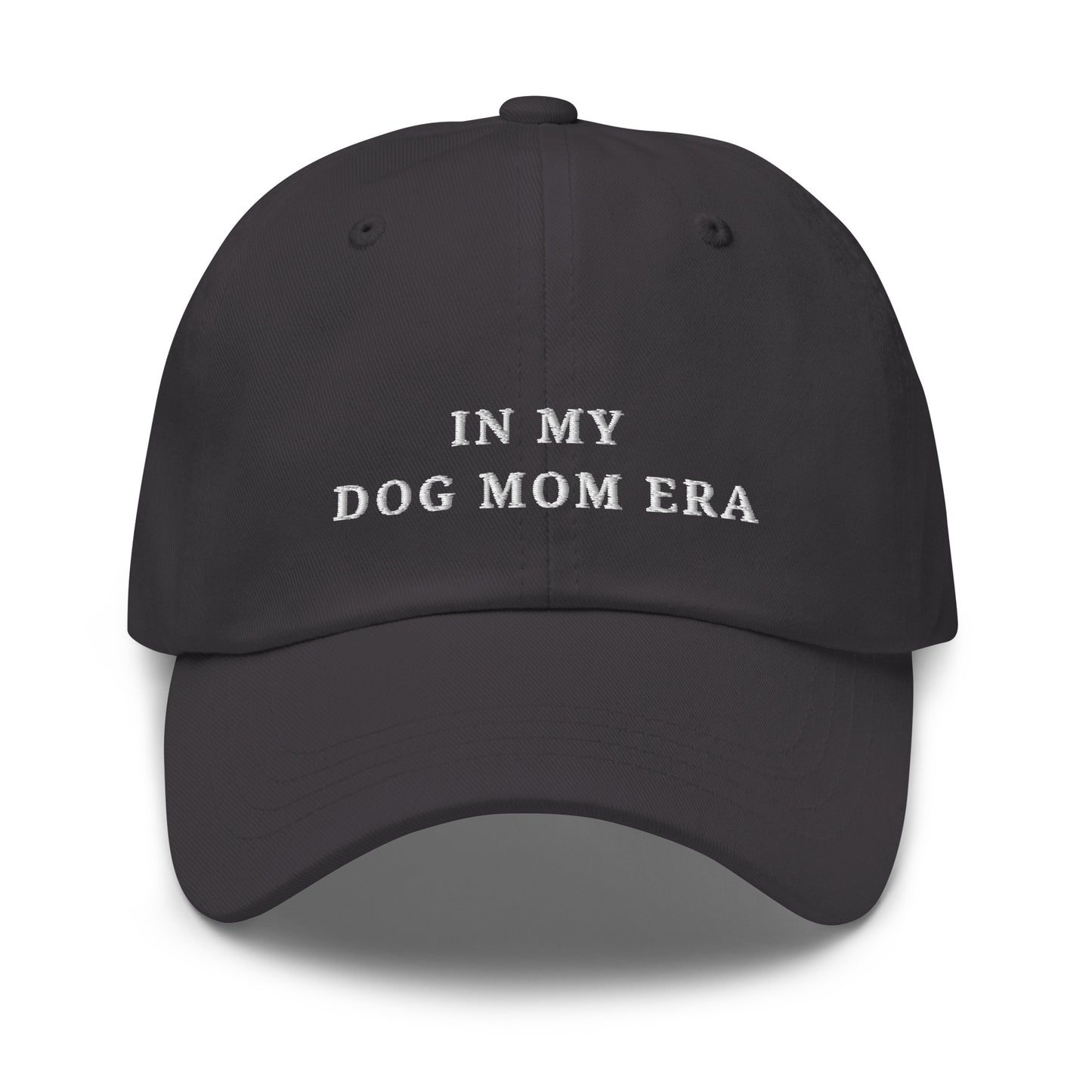 In my Dog Mom Era - Embroidered Dad Hat