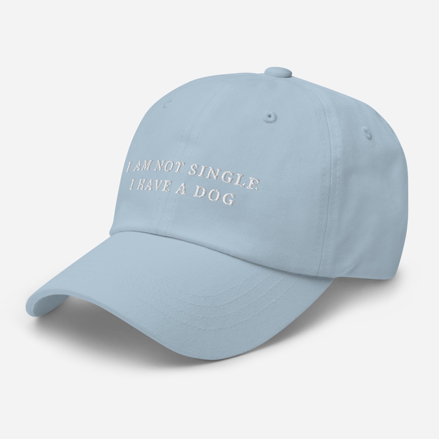 I am not Single I have a Dog - Classic Dad Hat