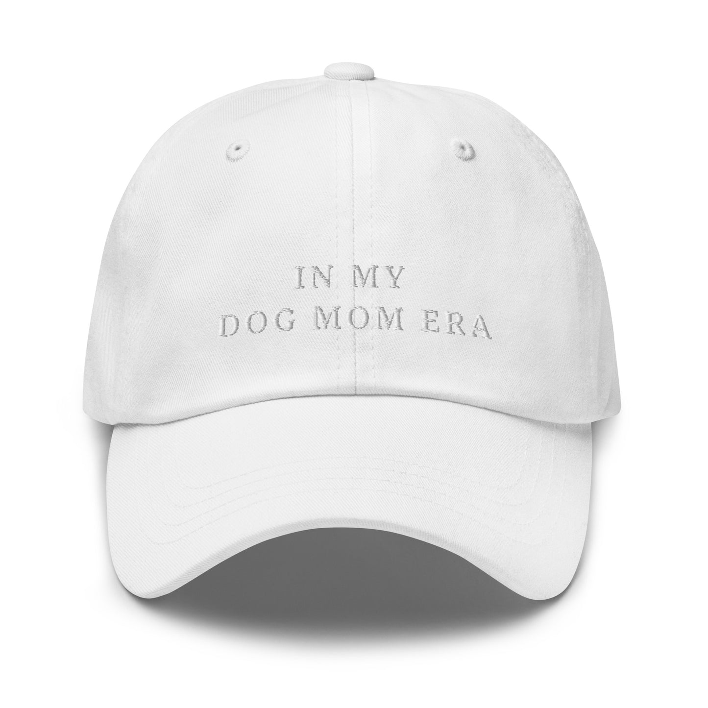 In my Dog Mom Era - Embroidered Dad Hat